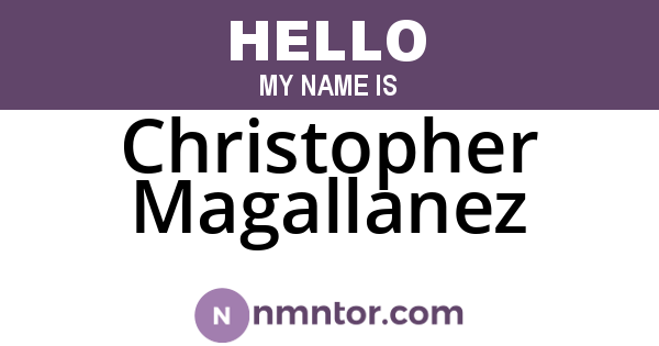 Christopher Magallanez