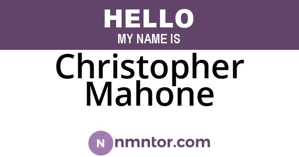 Christopher Mahone