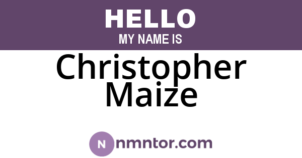 Christopher Maize