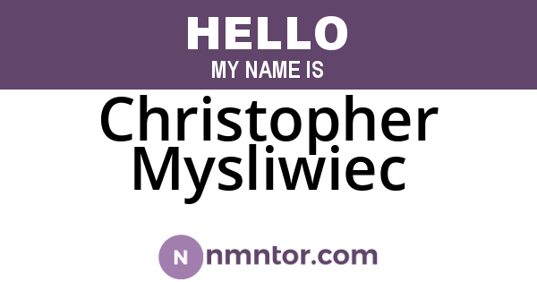 Christopher Mysliwiec