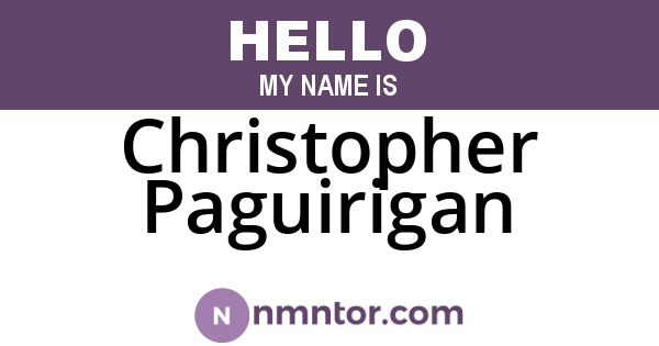 Christopher Paguirigan