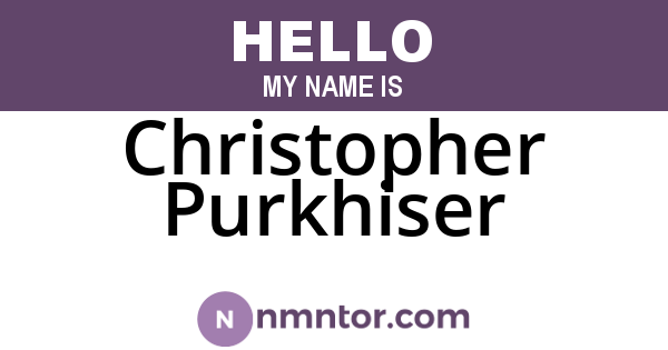 Christopher Purkhiser