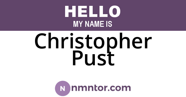 Christopher Pust