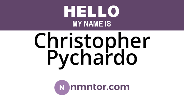 Christopher Pychardo