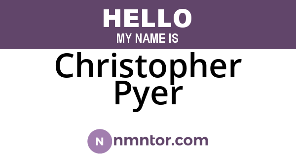 Christopher Pyer