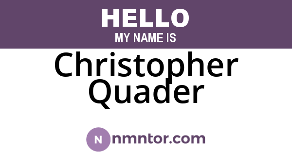 Christopher Quader