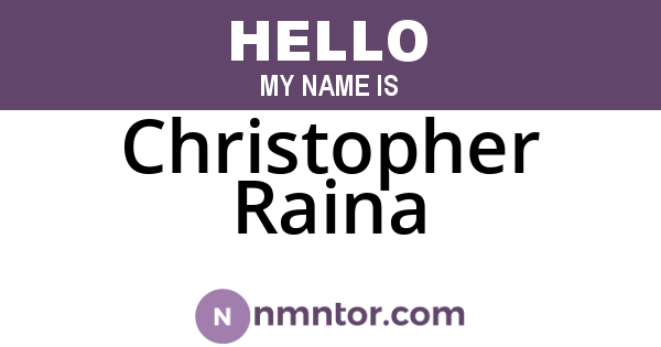 Christopher Raina