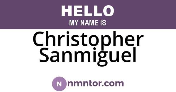 Christopher Sanmiguel