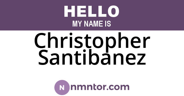 Christopher Santibanez
