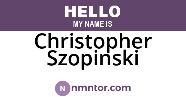 Christopher Szopinski