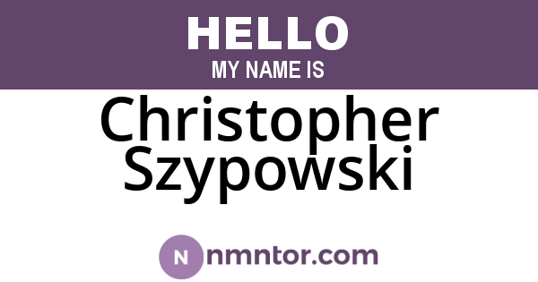 Christopher Szypowski