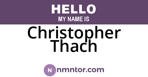 Christopher Thach