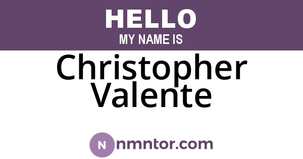 Christopher Valente