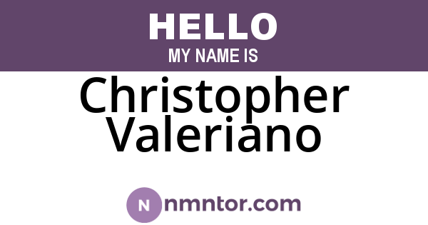Christopher Valeriano