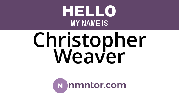 Christopher Weaver