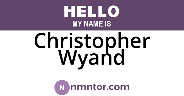 Christopher Wyand