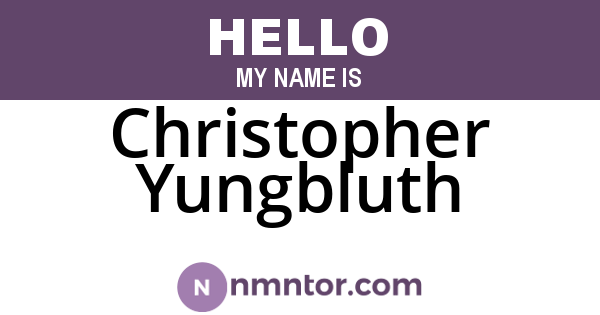Christopher Yungbluth