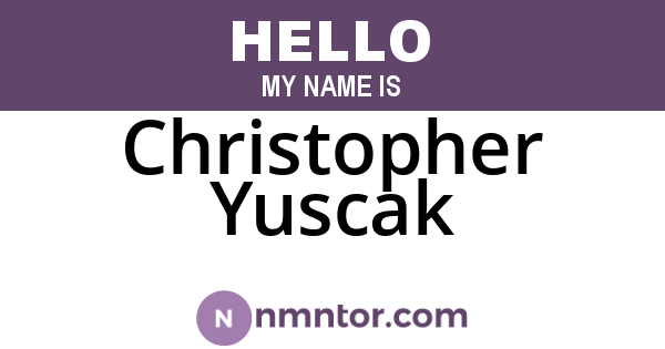 Christopher Yuscak