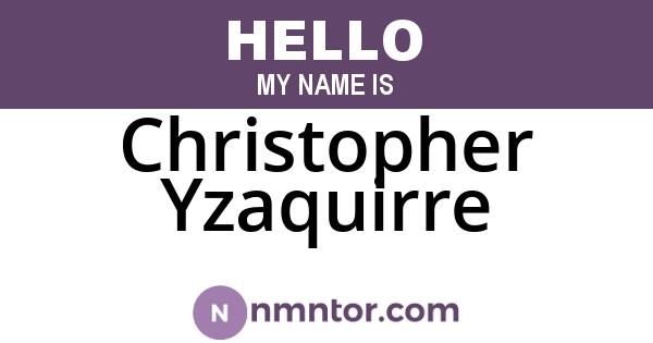 Christopher Yzaquirre