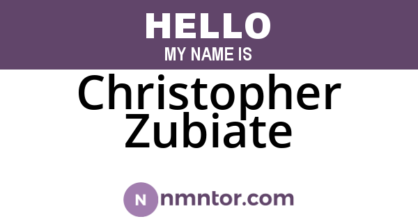 Christopher Zubiate