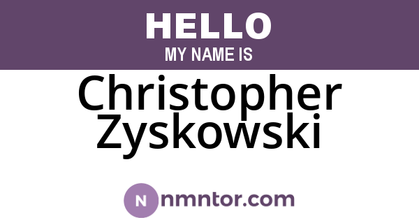 Christopher Zyskowski