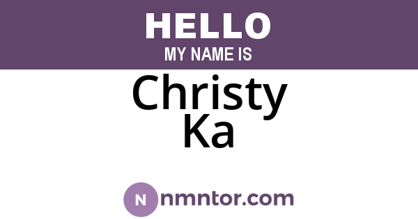 Christy Ka