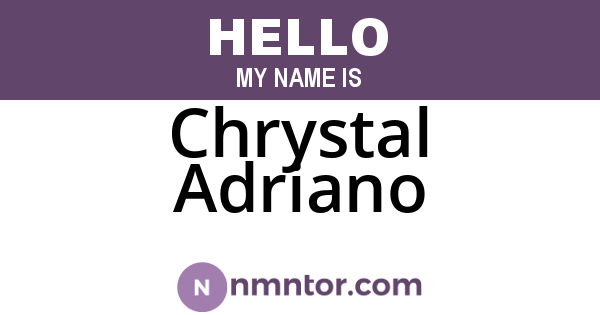Chrystal Adriano