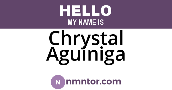 Chrystal Aguiniga