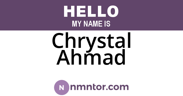 Chrystal Ahmad
