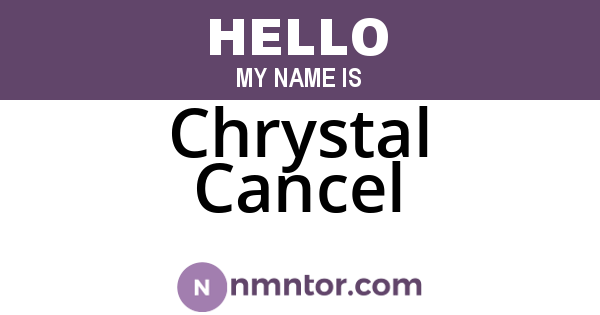 Chrystal Cancel