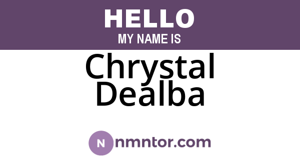 Chrystal Dealba