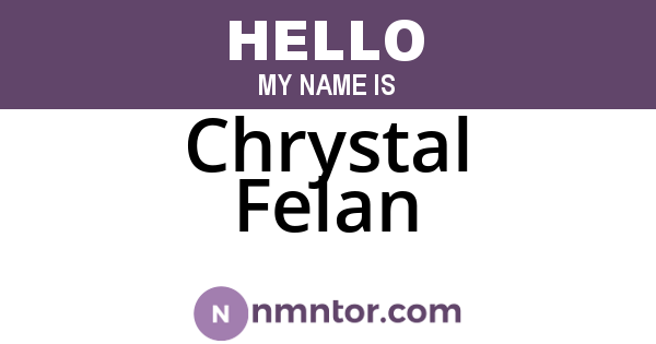 Chrystal Felan