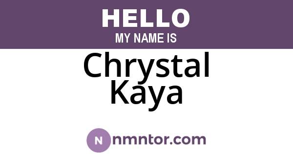 Chrystal Kaya