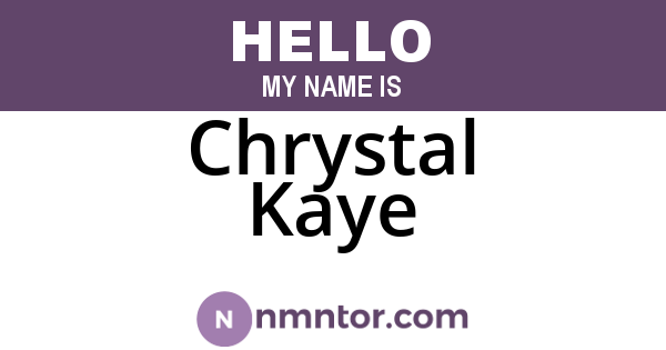 Chrystal Kaye