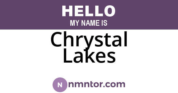 Chrystal Lakes