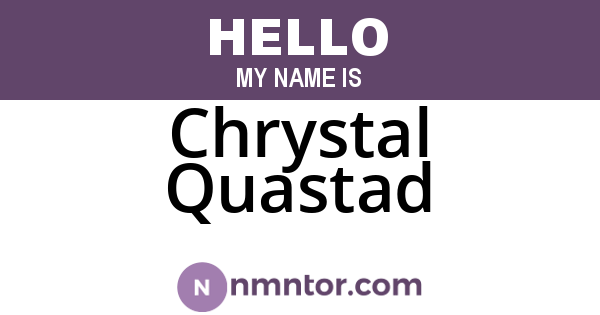 Chrystal Quastad
