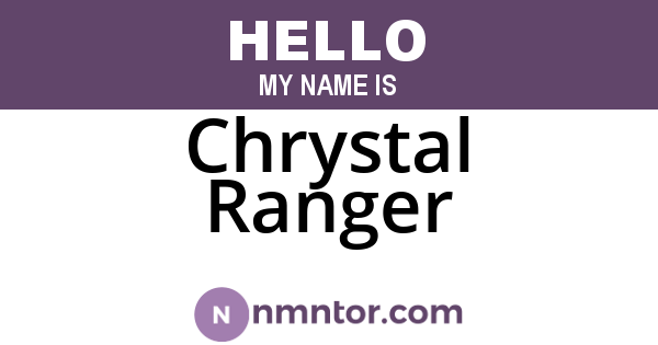 Chrystal Ranger