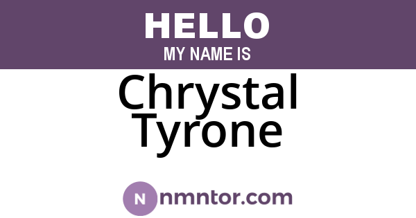 Chrystal Tyrone