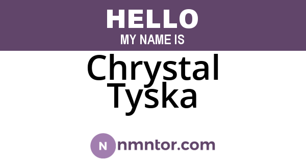 Chrystal Tyska
