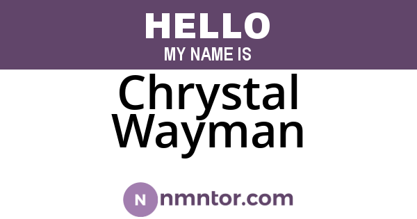 Chrystal Wayman