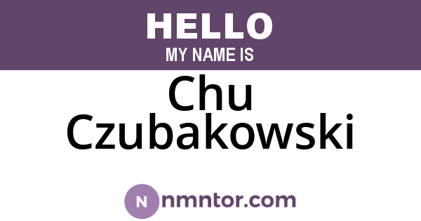 Chu Czubakowski