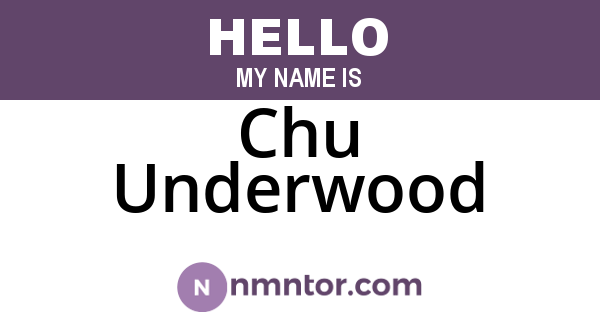 Chu Underwood