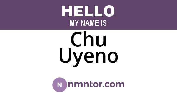 Chu Uyeno