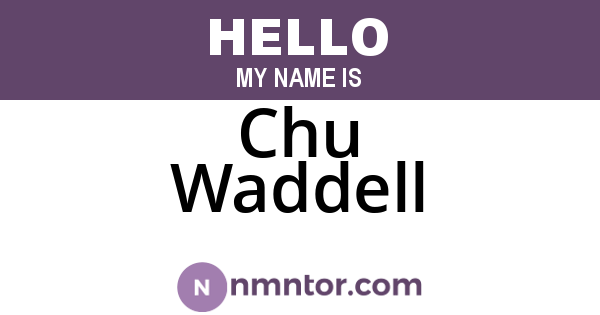 Chu Waddell