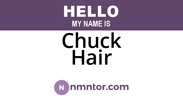 Chuck Hair