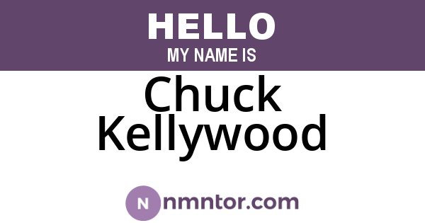 Chuck Kellywood