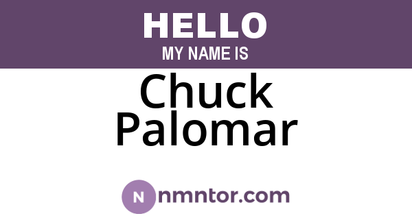 Chuck Palomar