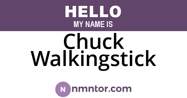 Chuck Walkingstick