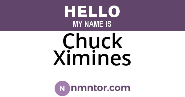Chuck Ximines