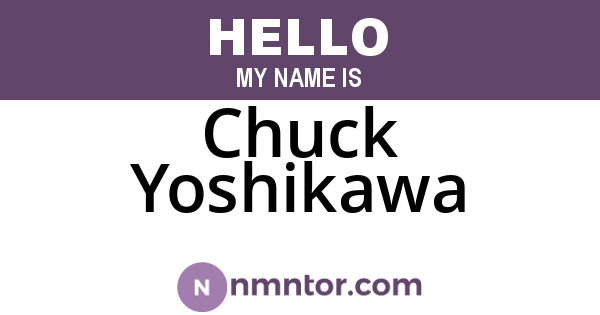 Chuck Yoshikawa